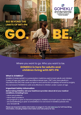 GOMEKLI® (mirdametinib) Patient Brochure PDF for adults and children. Please see important safety information and Patient Information.